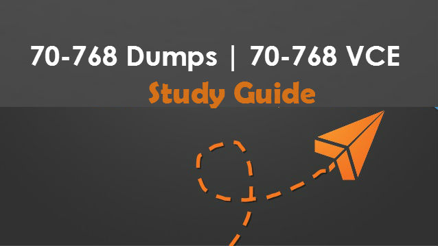 70-768 Study Guide free 
